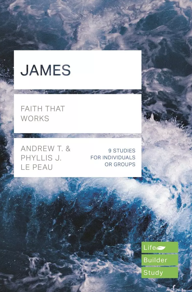Lifebuilder Bible Study: James