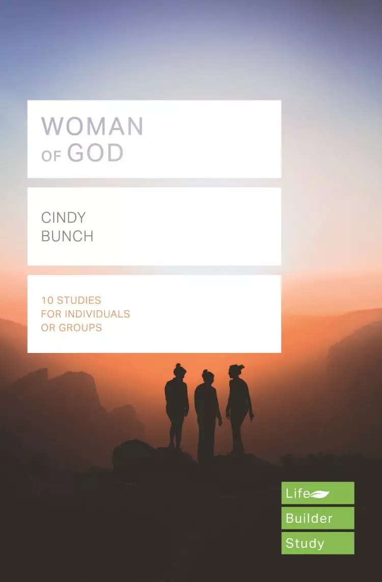 Lifebuilder Bible Study: Woman Of God