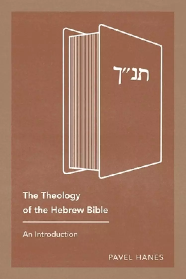 The Theology of the Hebrew Bible: An Introduction