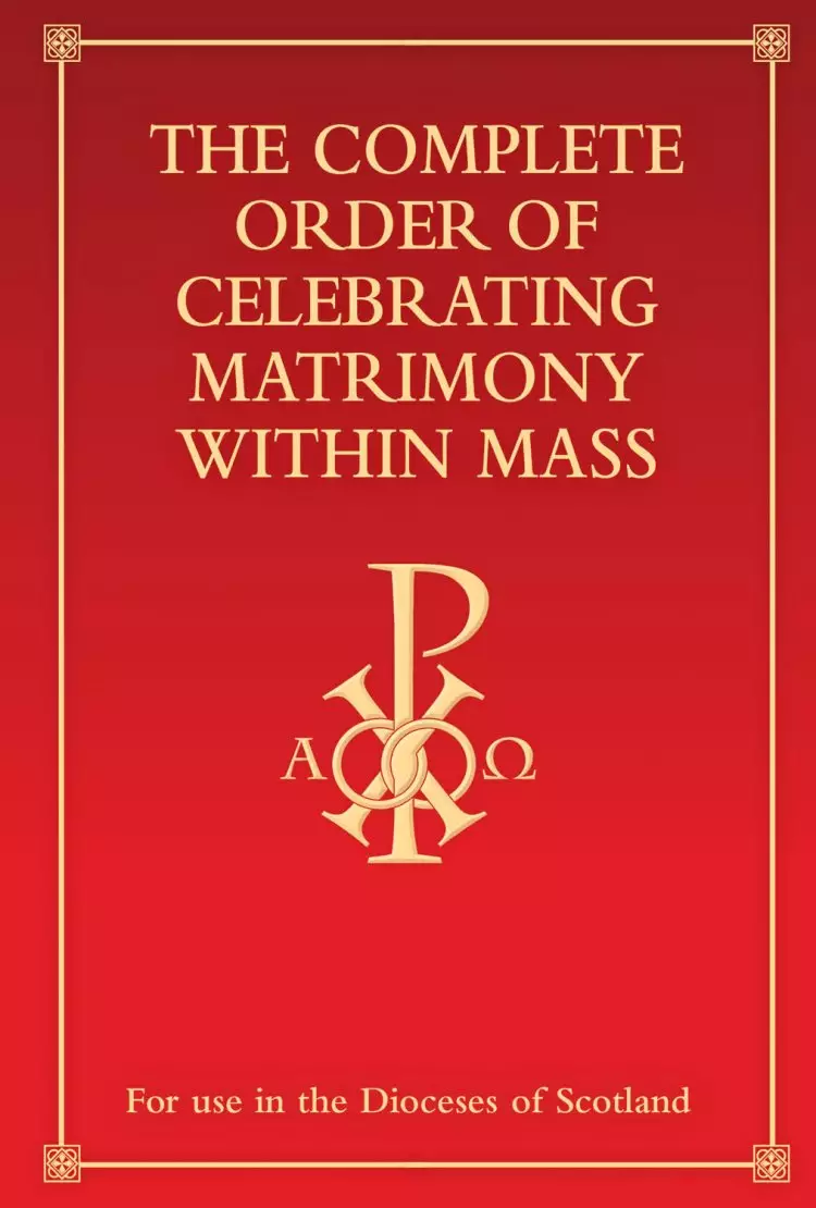 The Complete Order of Celebrating Matrimony (Scotland)