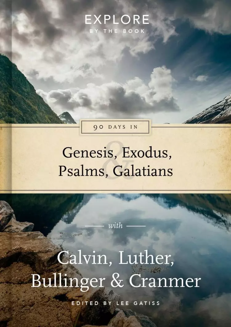 90 days in Genesis, Exodus, Galatians, & Psalms