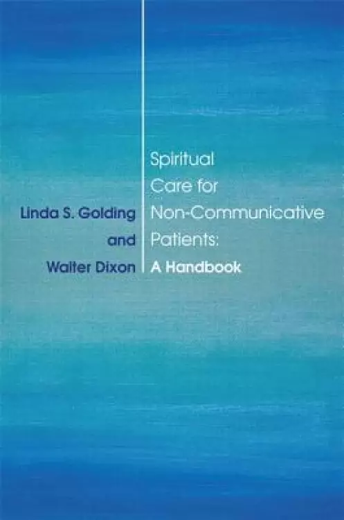Spiritual Care for Non-Communicative Patients: A Handbook