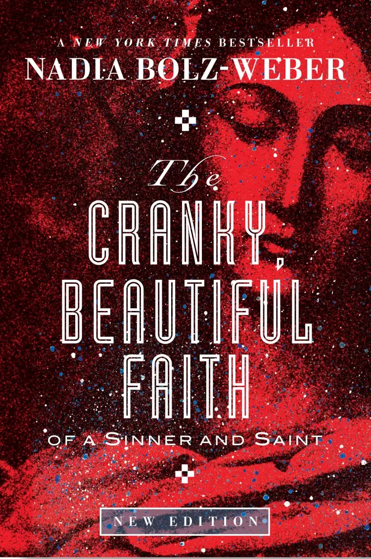 Cranky, Beautiful Faith of a Sinner and Saint
