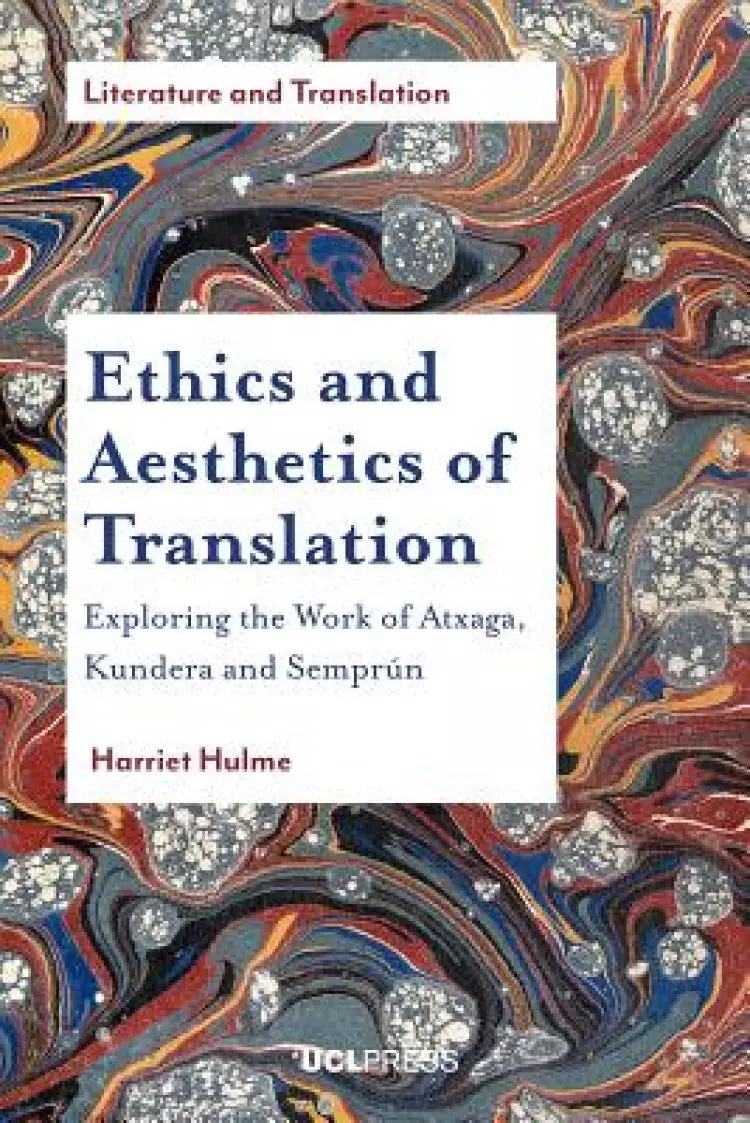 Ethics and Aesthetics of Translations: Exploring the Works of Atxaga, Kundera and Sempr