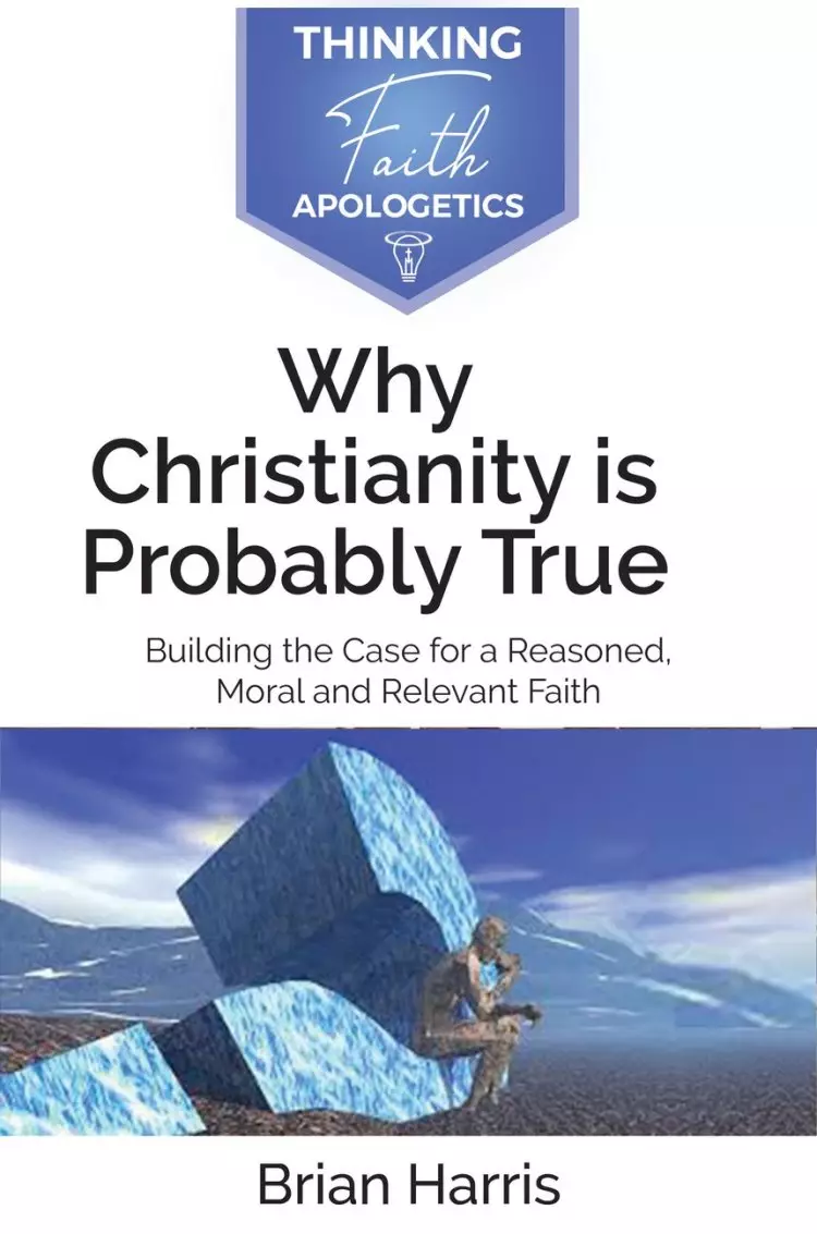 Why Christianity is Probably True