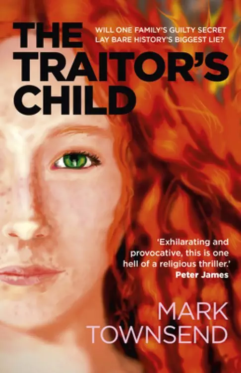 The Traitor's Child: Will One Family's Guilty Secret Lay Bare History's Biggest Lie?