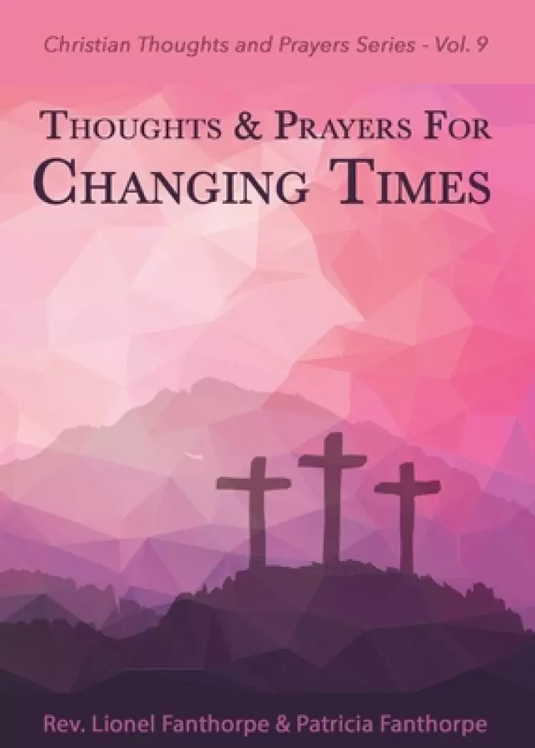 Thoughts and Prayers for Changing Times