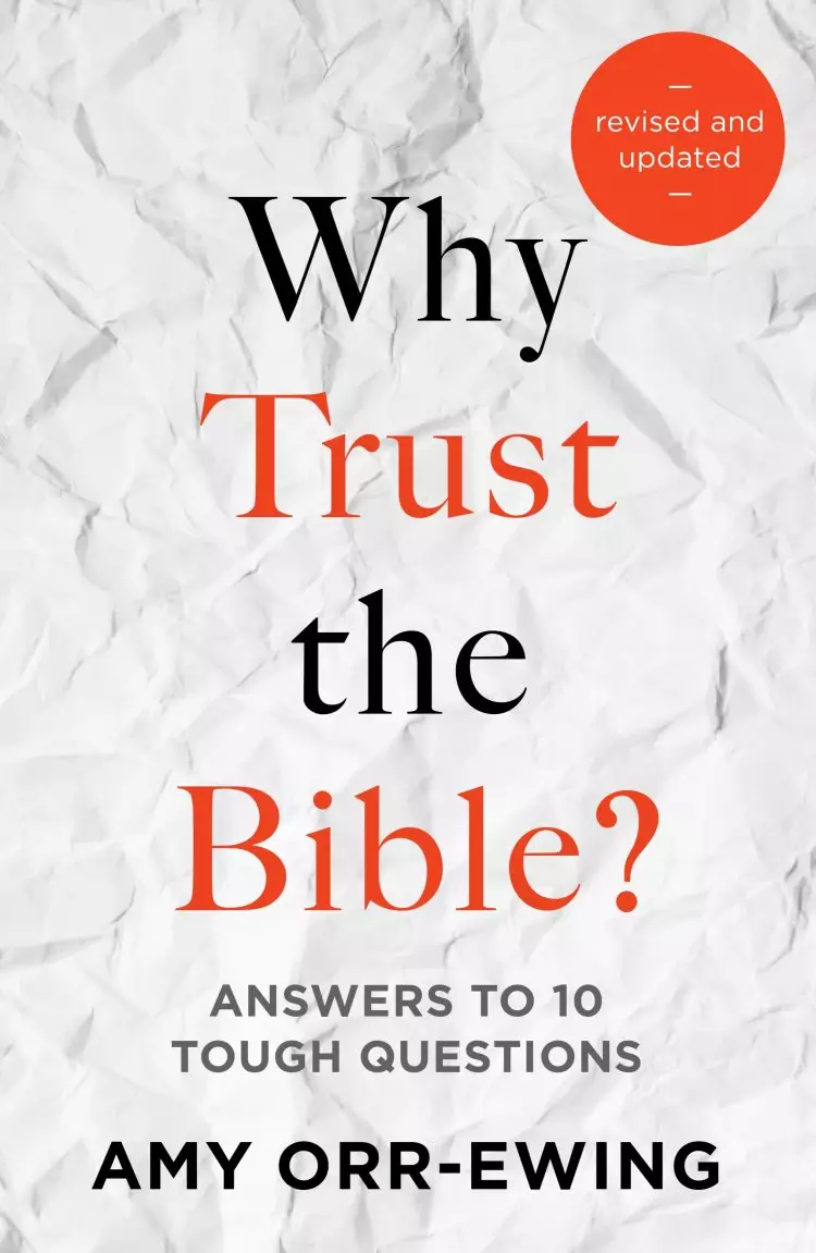Why Trust the Bible? Revised and Updated Edition
