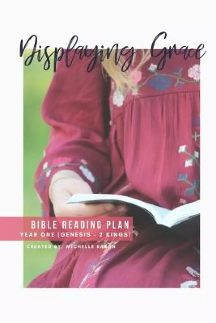 Displaying Grace: Bible Reading Plan, Year One