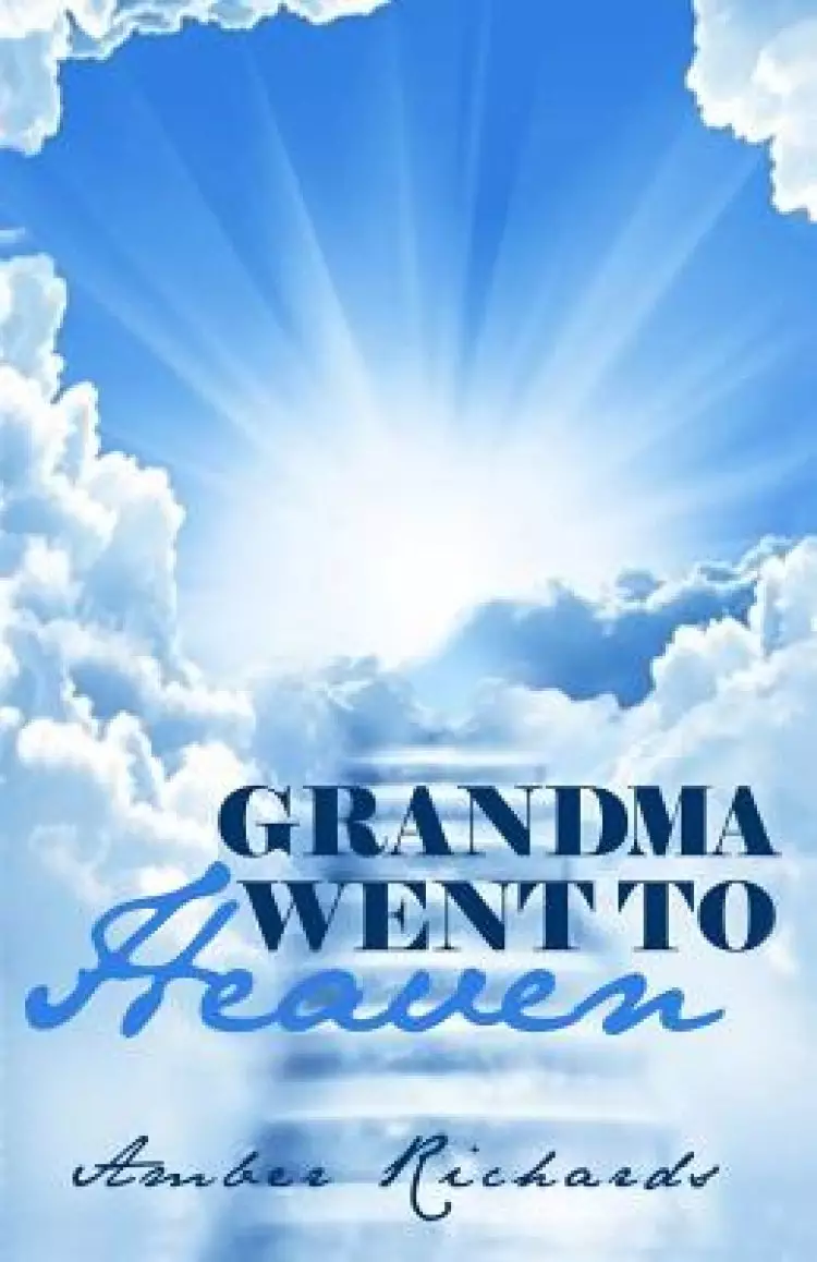Grandma Went to Heaven