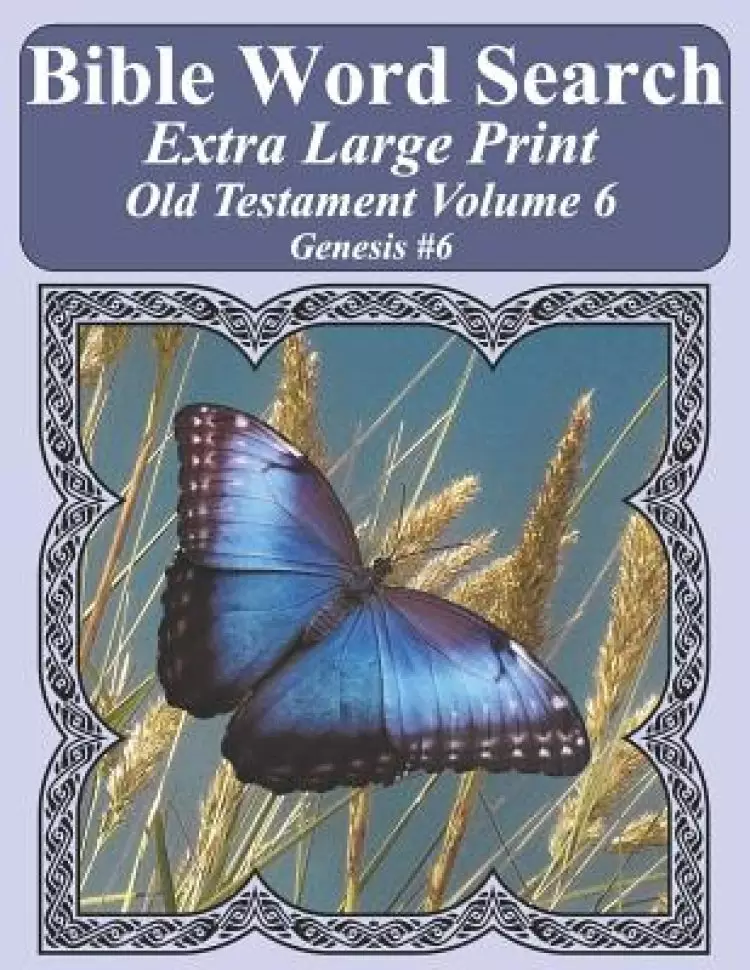 Bible Word Search Extra Large Print Old Testament Volume 6: Genesis #6