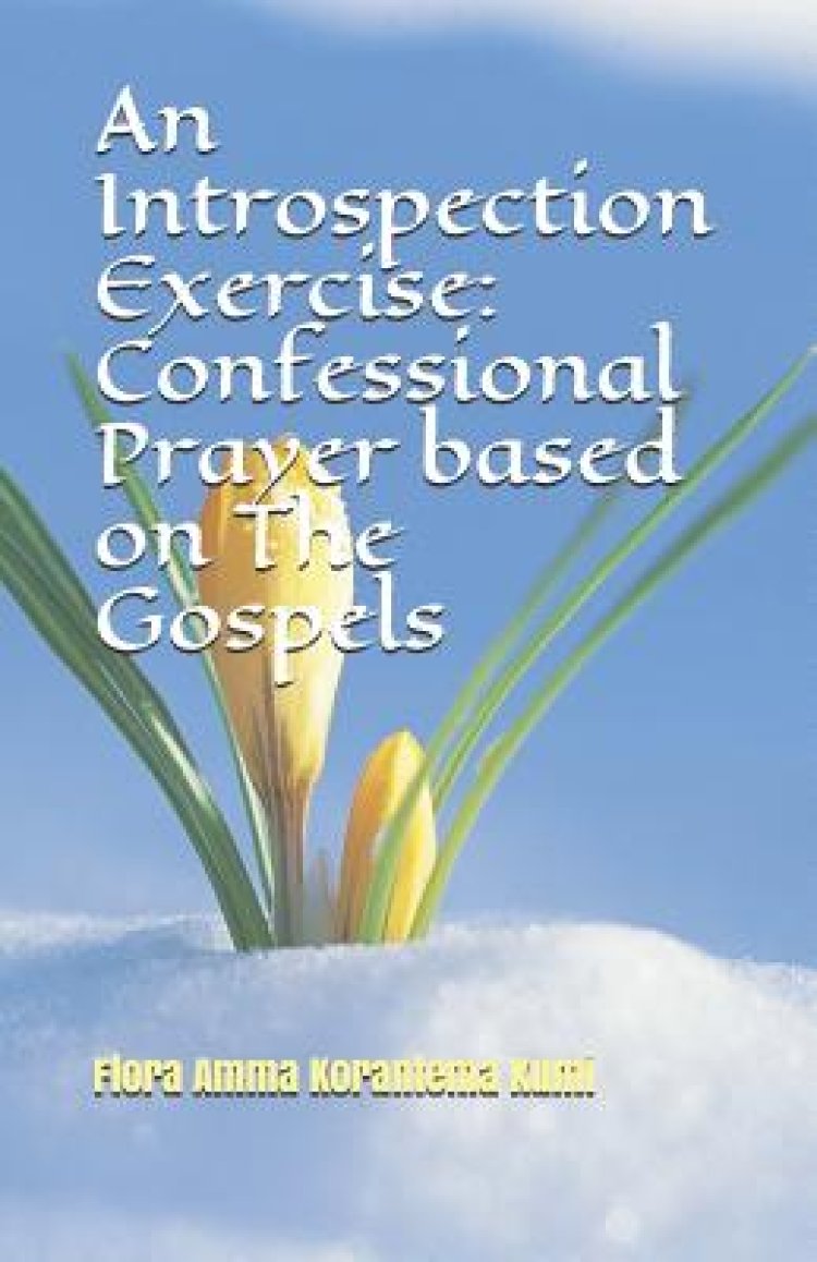An Introspection Exercise: Confessional Prayer Based on the Gospels