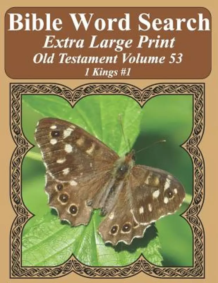 Bible Word Search Extra Large Print Old Testament Volume 53: 1 Kings #1