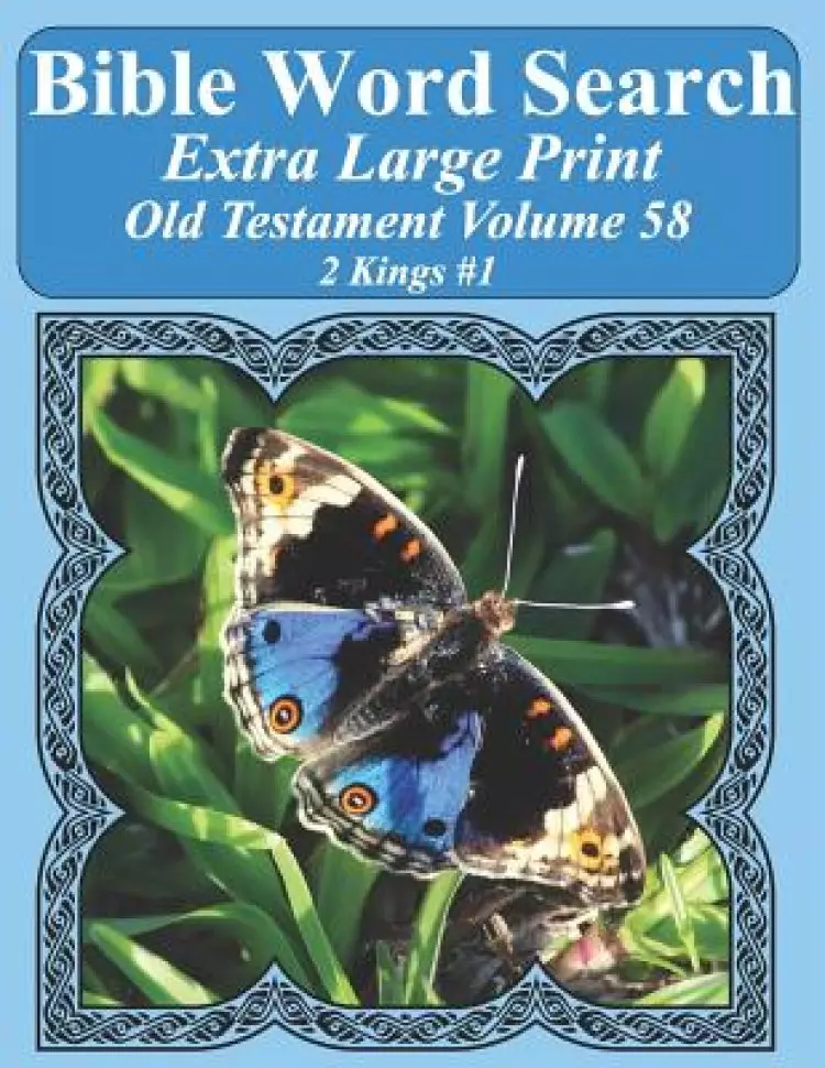 Bible Word Search Extra Large Print Old Testament Volume 58: 2 Kings #1