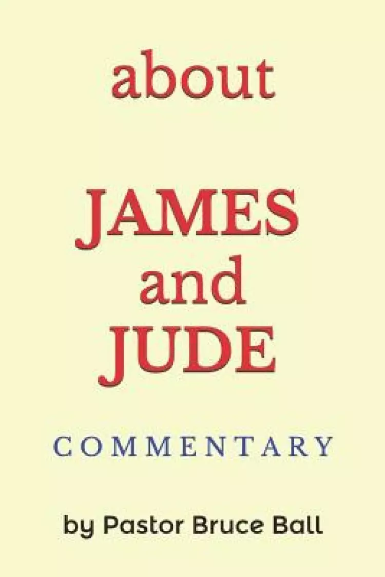 about JAMES and JUDE: Commentary