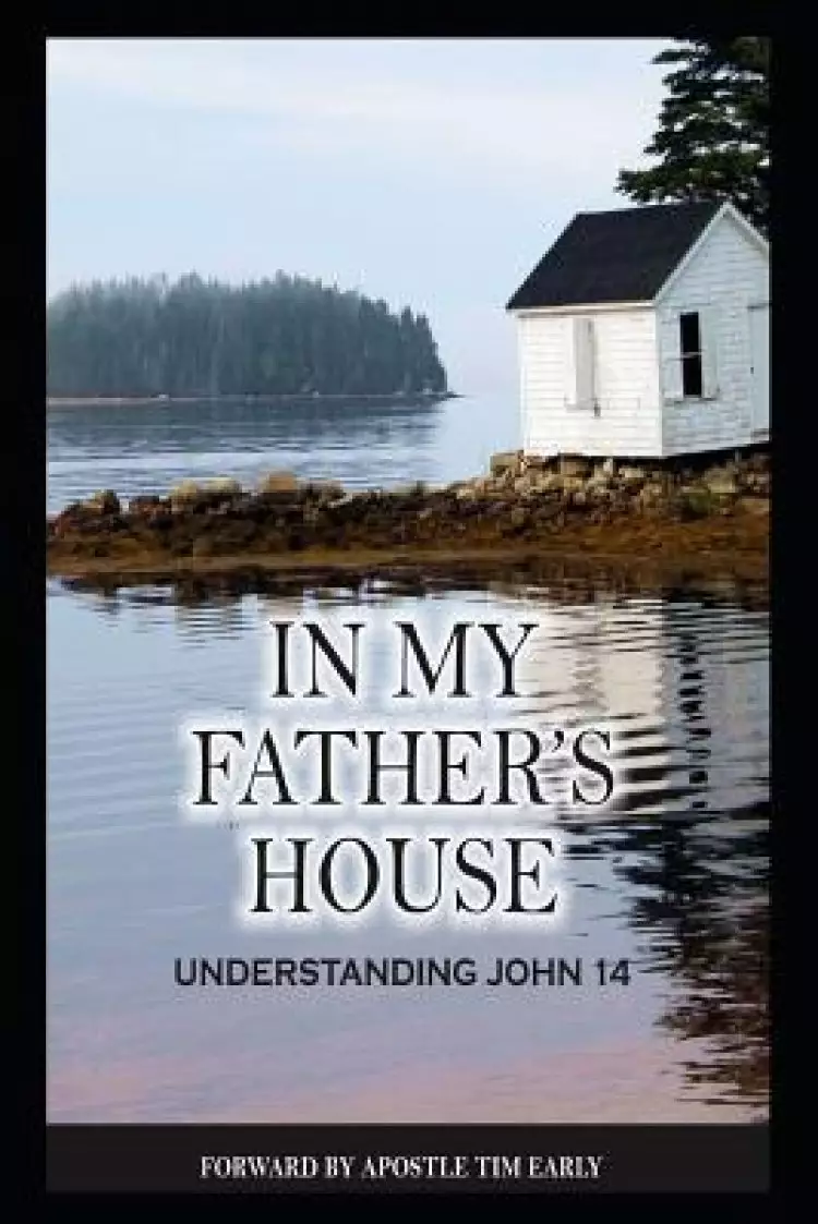 In my Father's House: Understanding John 14
