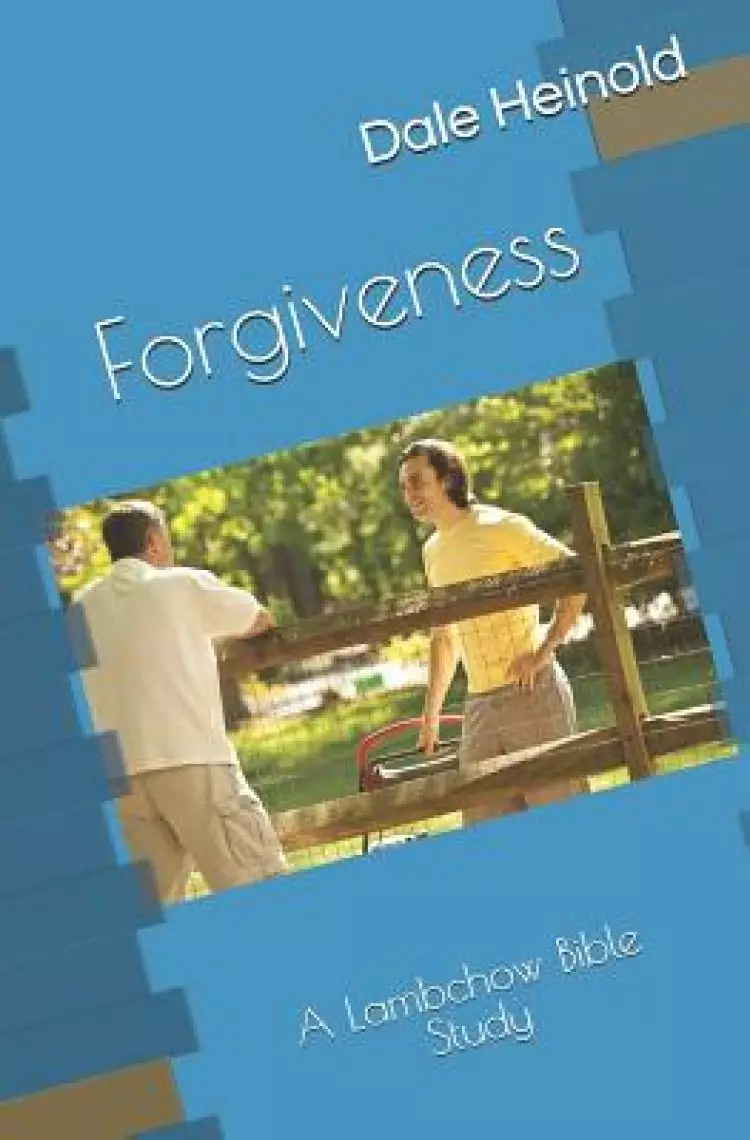 Lambchow Bible Study: Forgiveness