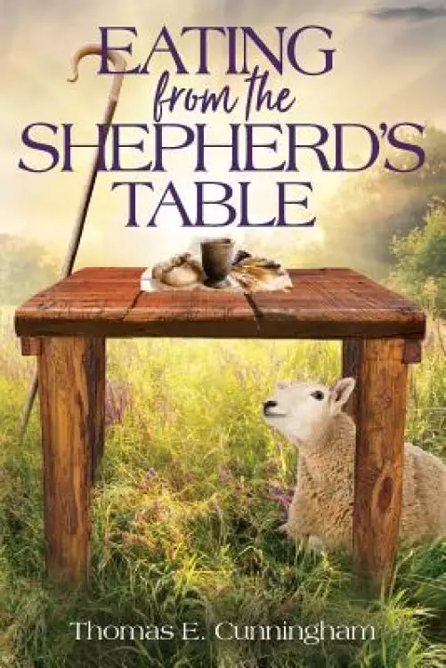 Eating from the Shepherd's Table