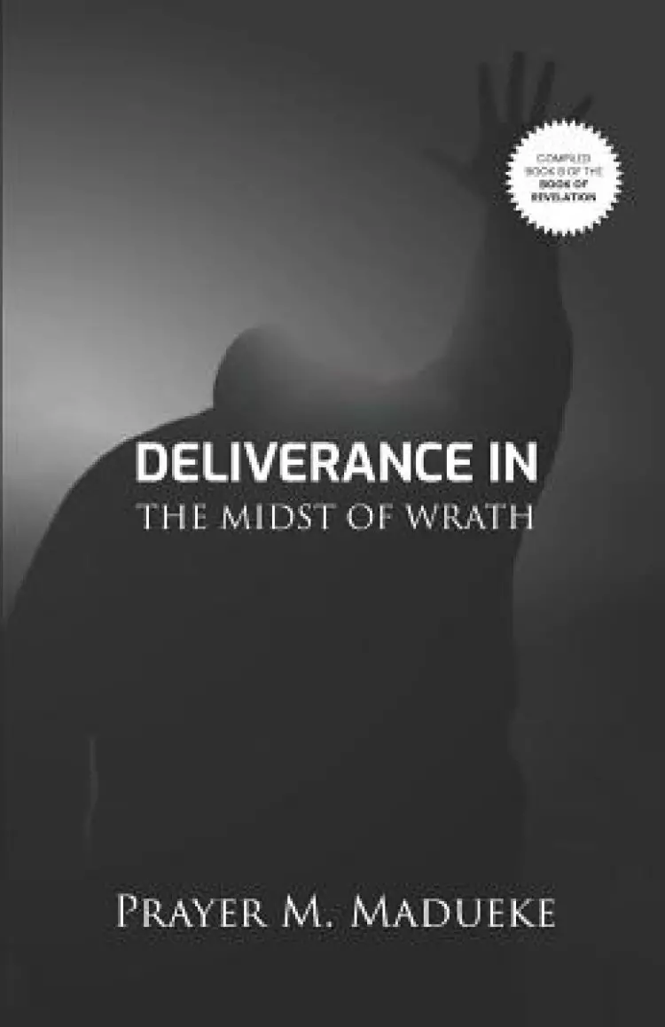 Deliverance In The Midst Of Wrath
