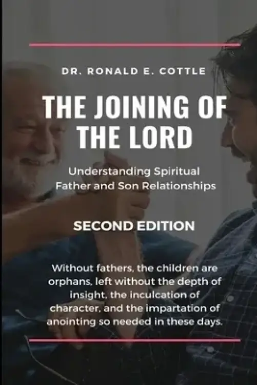 The Joining of the Lord: Understanding Spiritual Father and Son Relationships