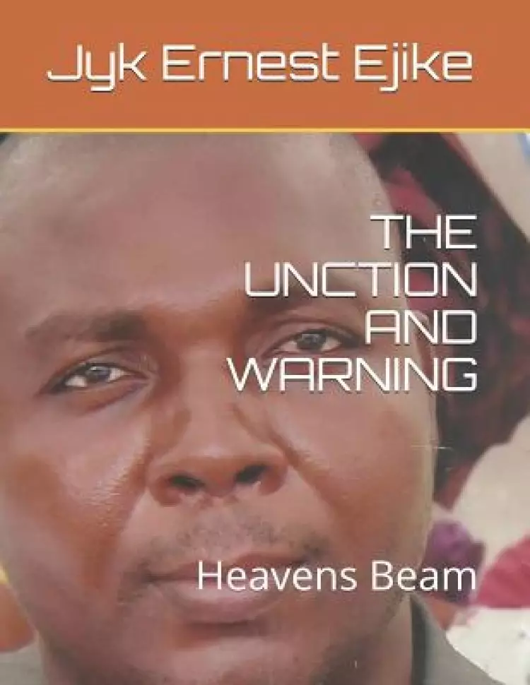 The Unction and Warning: Heavens Beam