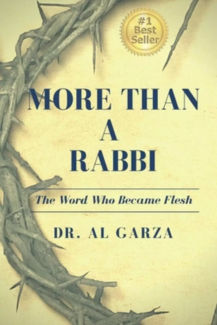 More Than A Rabbi: The Word Who Became Flesh