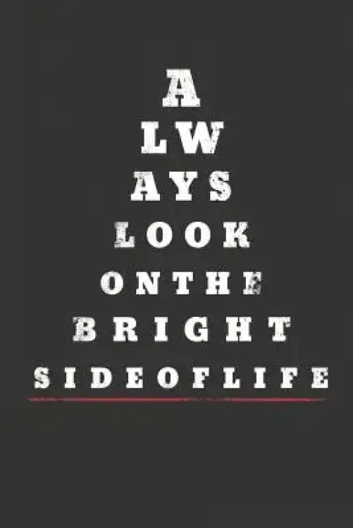 Always Look on the Bright Side: Motivational Eye Chart