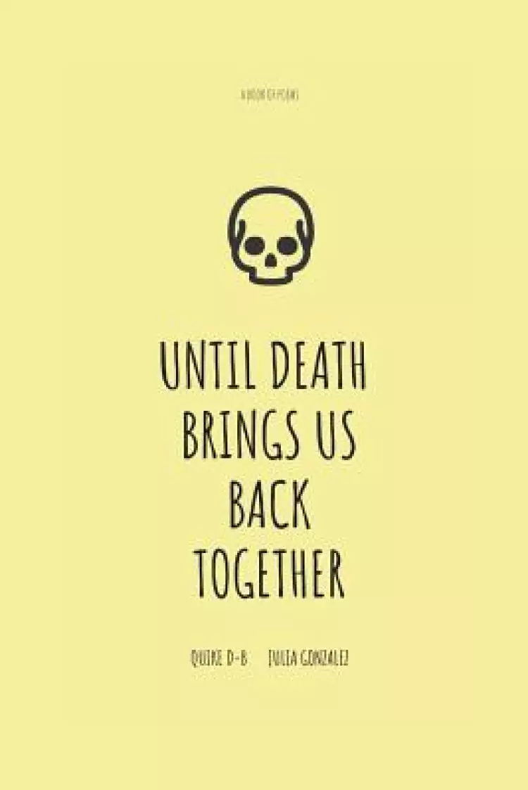 Until death brings us back together