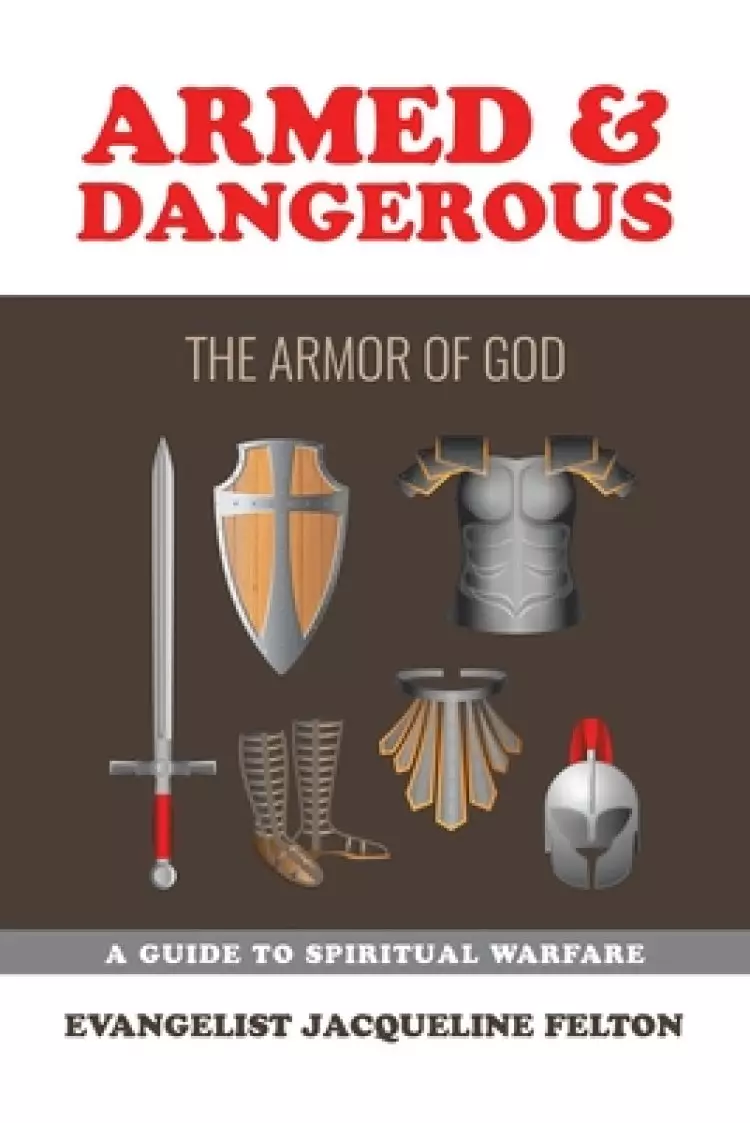 Armed & Dangerous: The Armor of God