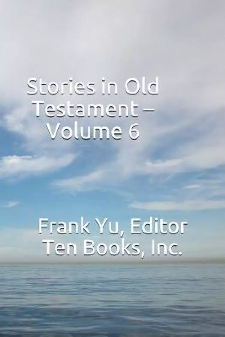 Stories in Old Testament - Volume 6