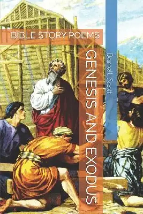 Genesis and Exodus: Bible Story Poems