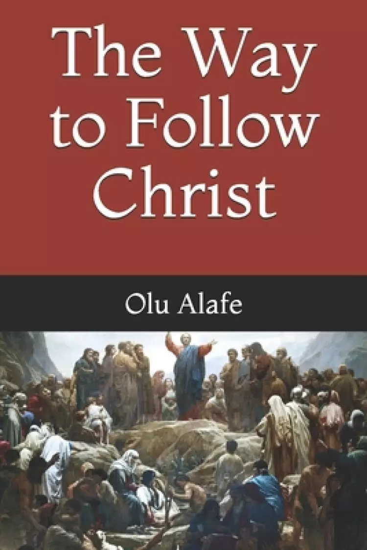 The Way to Follow Christ