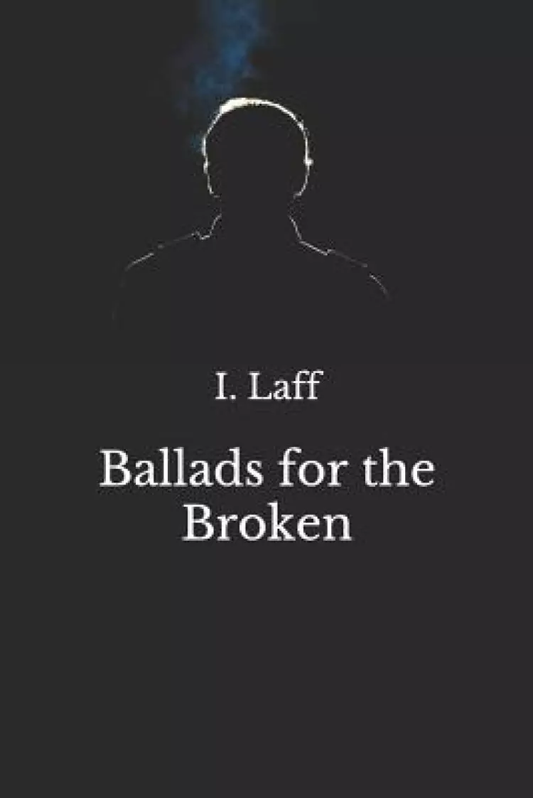 Ballads for the Broken