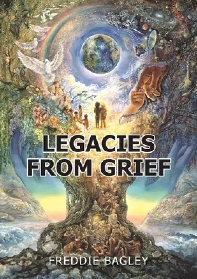 Legacies From Grief