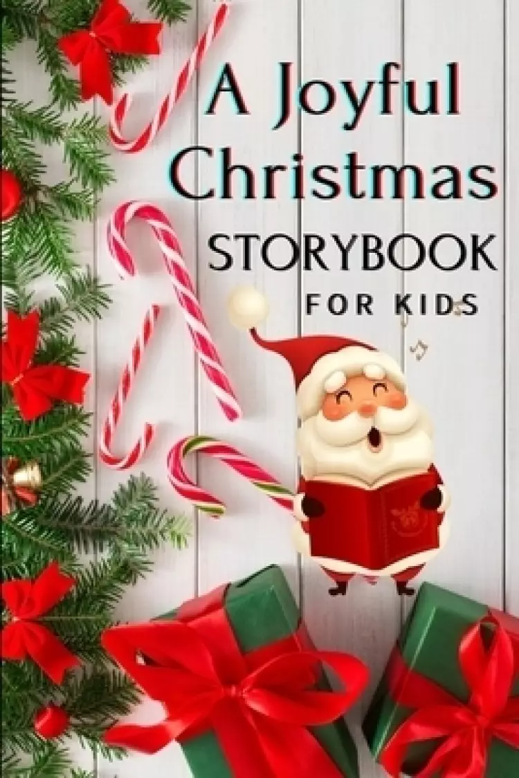 A Joyful Christmas STORYBOOK for Kids: A Very Special Christmas Storybook for Children | Book with amazing pictures, holiday edition stories and fairy