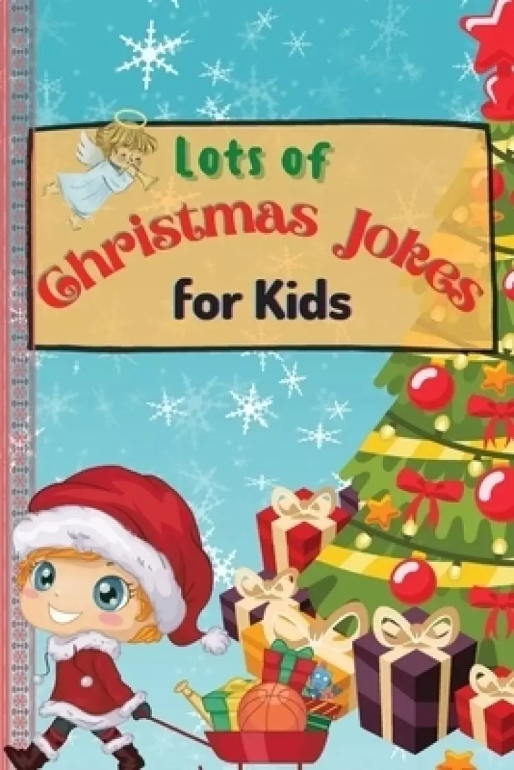 Lots of Christmas Jokes for Kids: An Amazing and Interactive Christmas Game Joke Book for Kids and Family