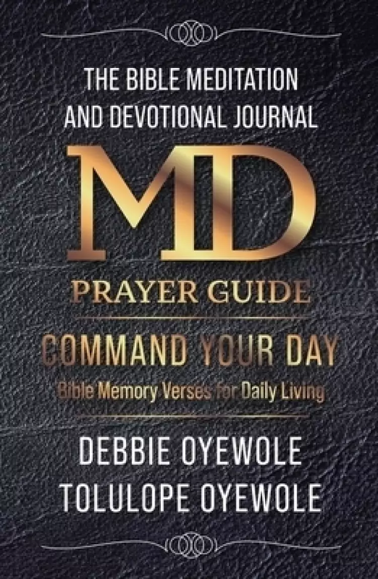 The Bible Meditation and Devotional Journal: Command your Day