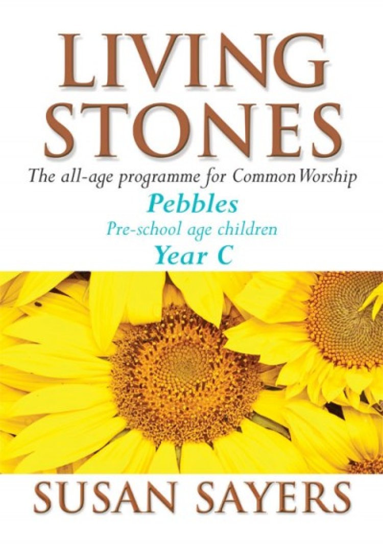 Living Stones: Pebbles, Year C