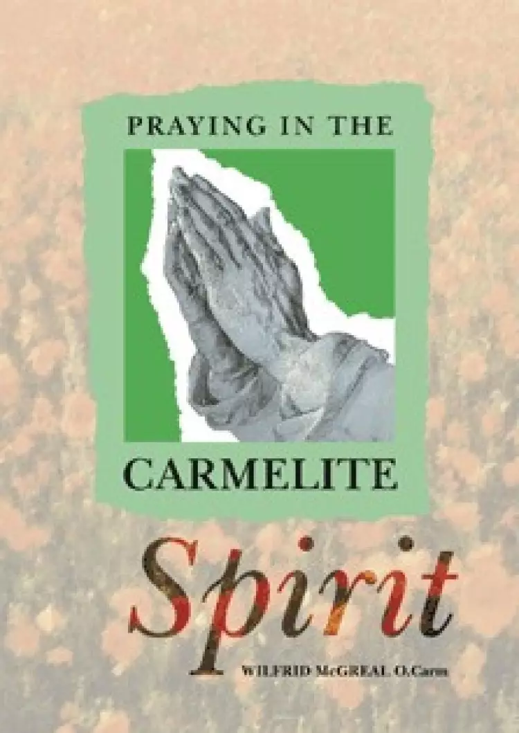 Praying in the Carmelite Spirit
