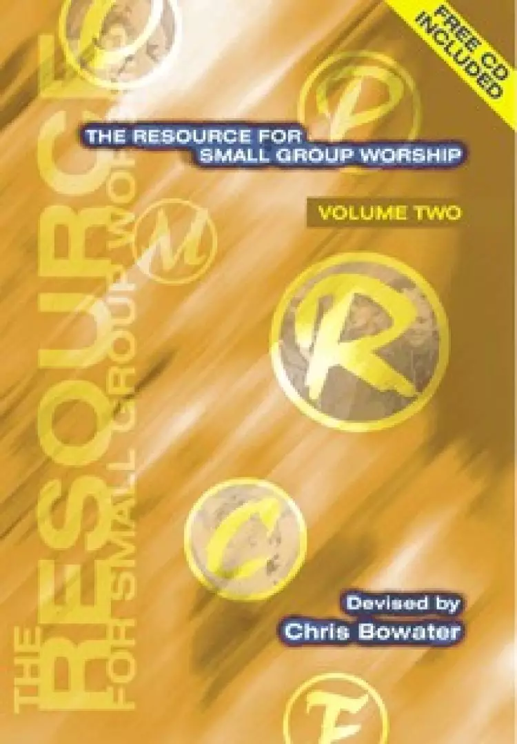 The Resource for Small Group Worship Vol. 2
