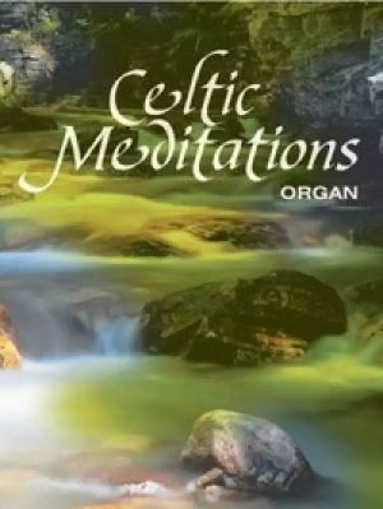 Celtic Meditations - Organ
