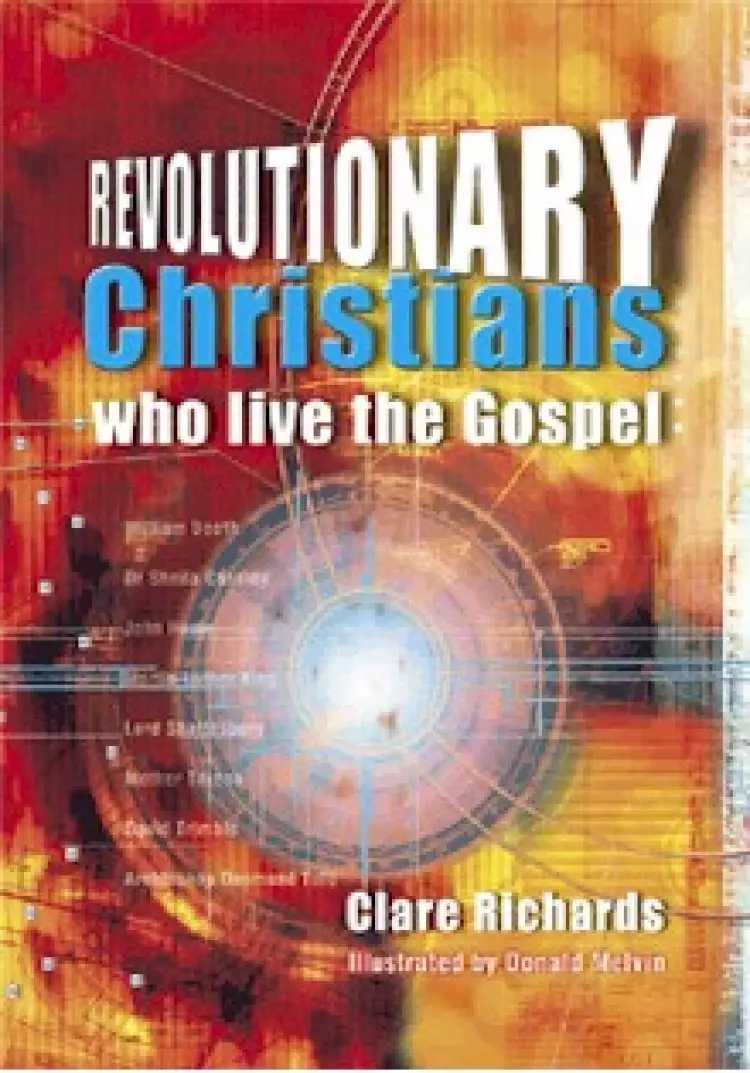 Revolutionary Christians Who Live the Gospel
