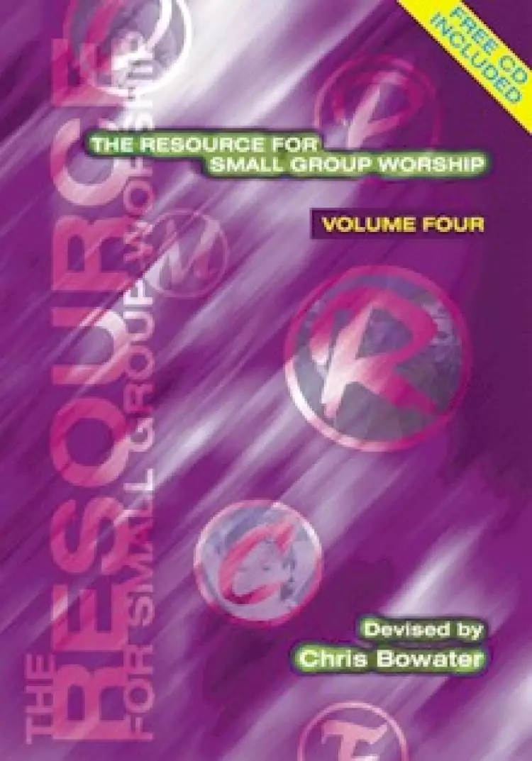 The Resource for Small Group Worship : V. 4