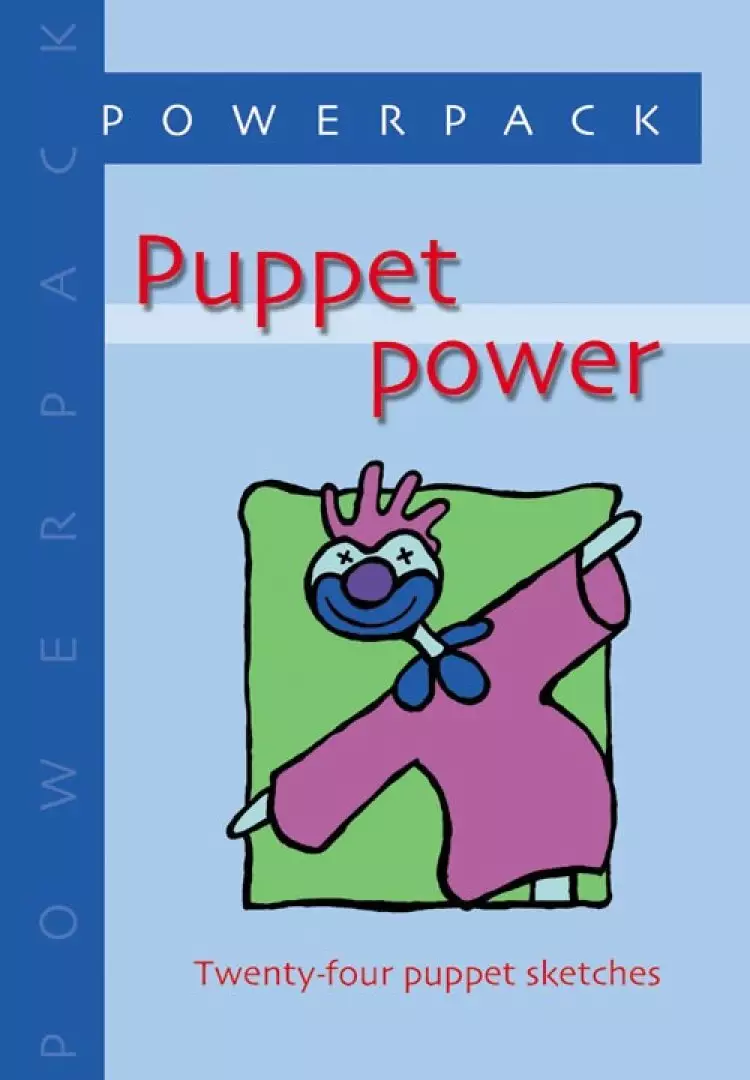 Puppet Power: Twenty-four Puppet Sketches