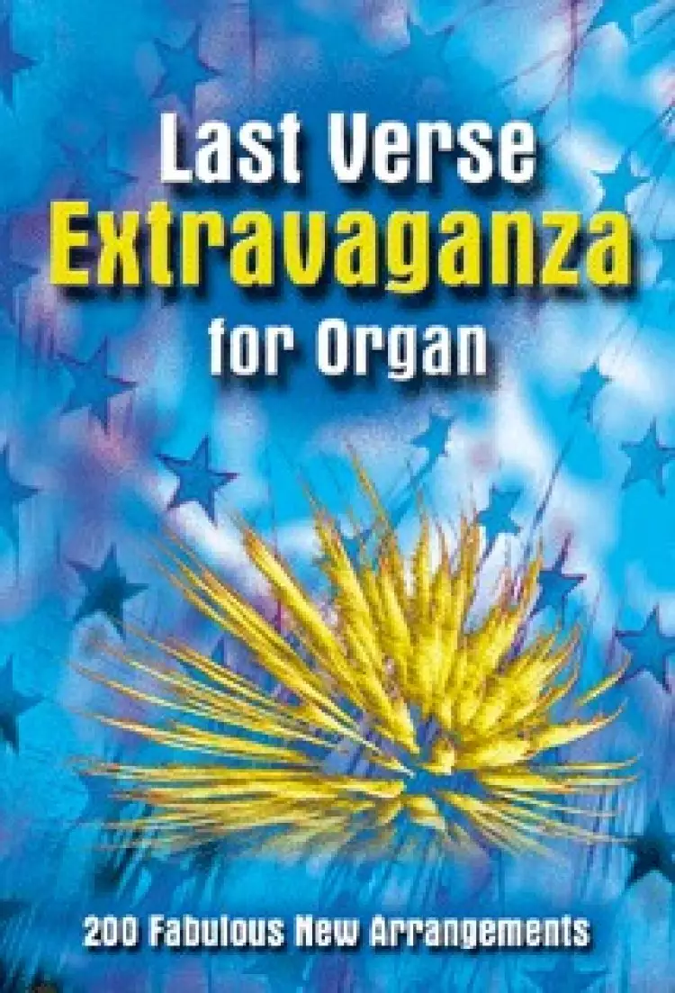 Last Verse Extravaganza For Organ