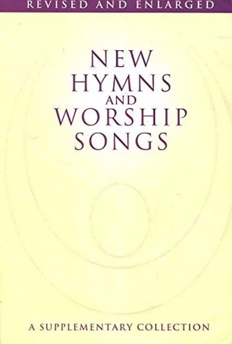 New Hymns and Worship Songs: Words