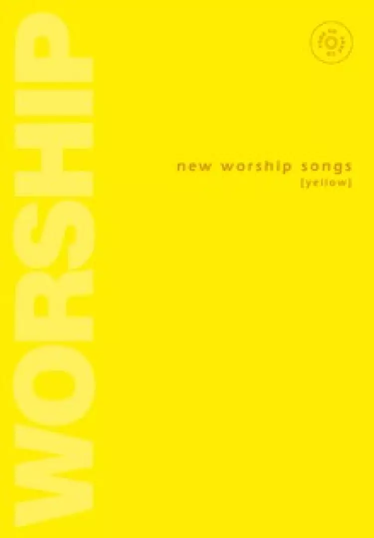 New Worship Songs Yellow