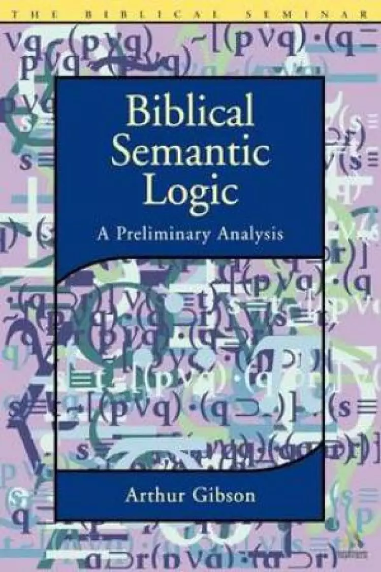 Biblical Semantic Logic