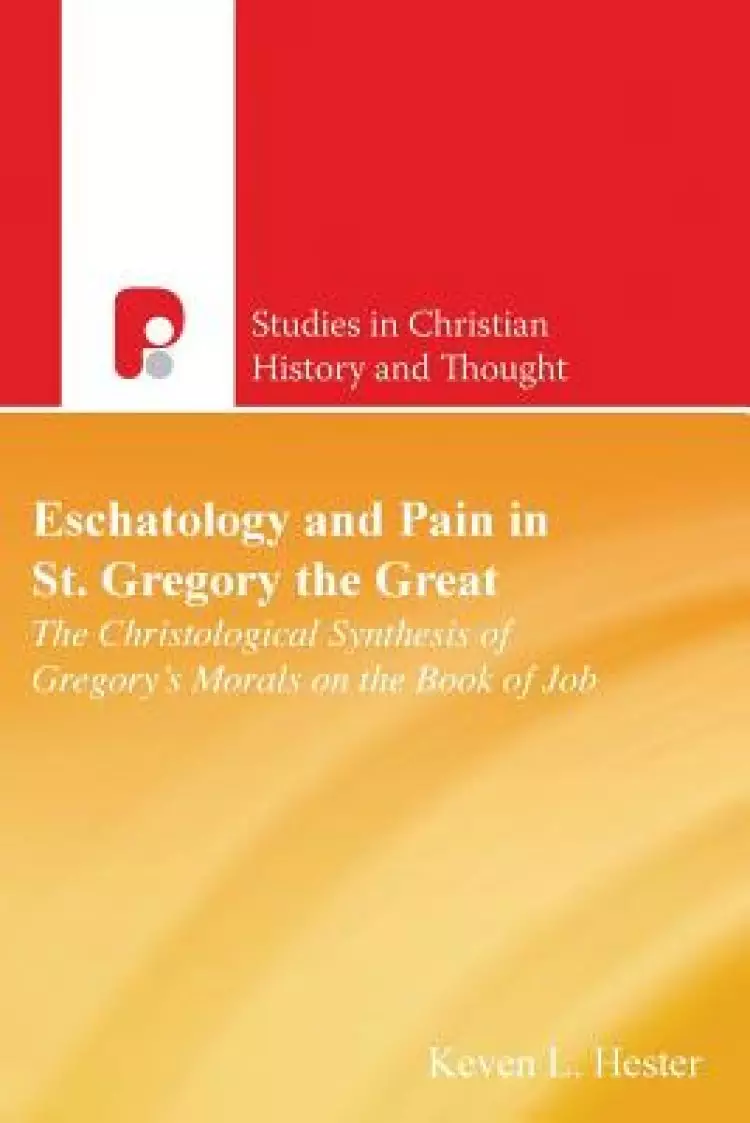 Eschatology And Pain In St Gregory The G