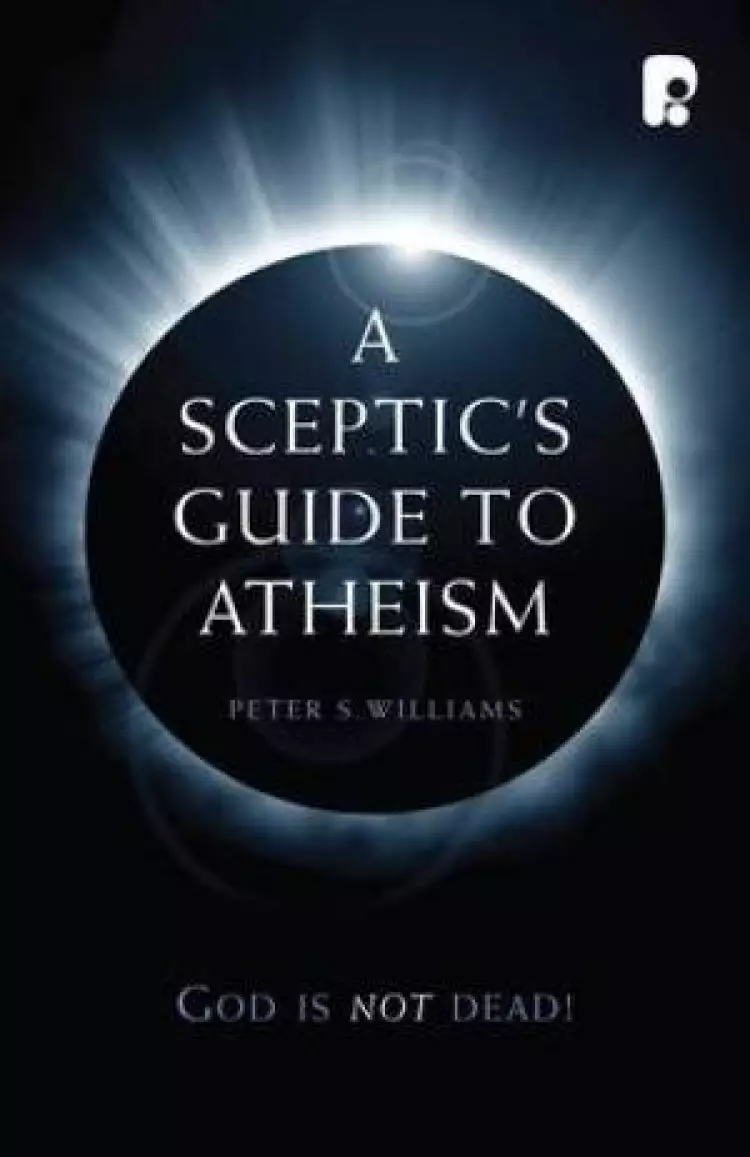Sceptics Guide To Atheism A